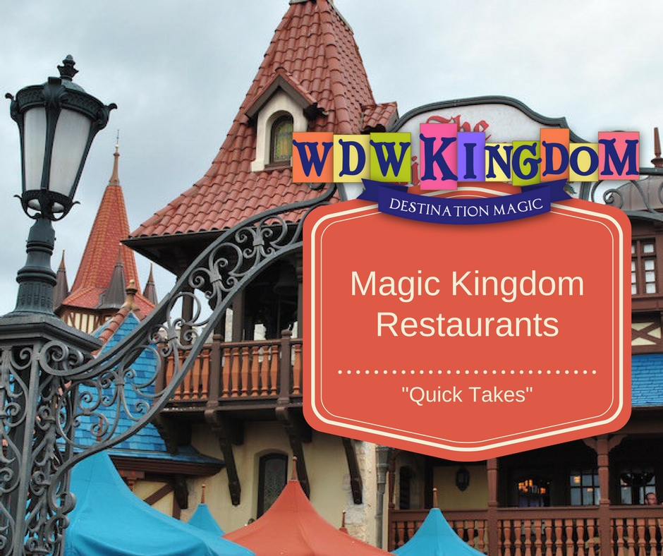 Your Thoughts On Magic Kingdom Dining "WDW Kingdom's Quick Takes