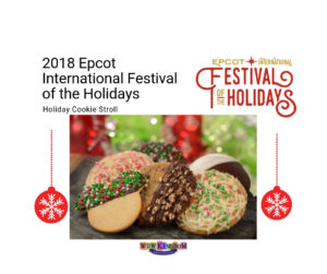 2018 epcot international festival of the holidays holiday cookie stroll information