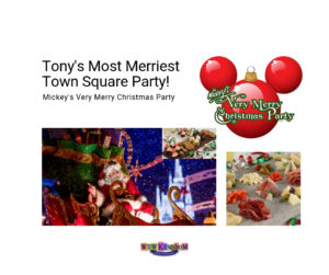 Tony’s Most Merriest Town Square Party at mickey's very merry christmas party