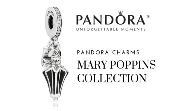 New Mary Poppins Pandora Charm Collection Now Available | WDW Kingdom